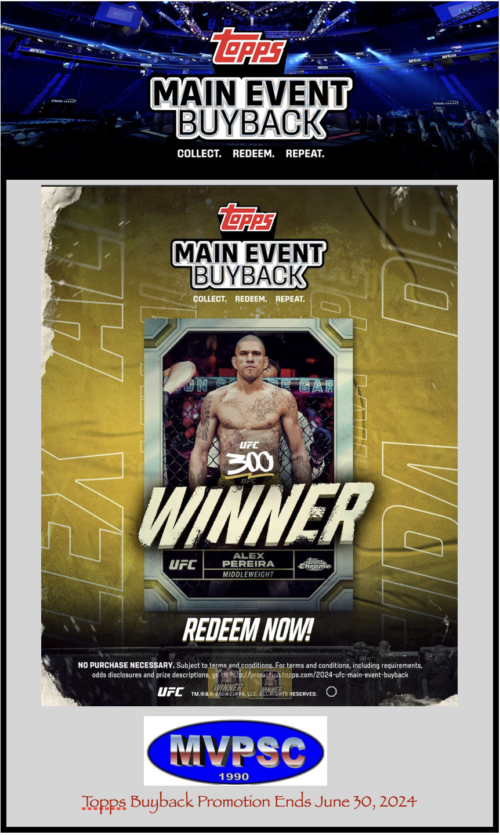 Remember to bring in your 2024 Topps Chrome UFC Alex Pereira Cards for